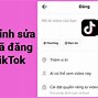 Cách Chỉnh Sửa Bài Viết Đã Đăng Trên Tiktok