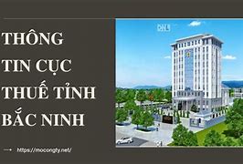 Cục Thuế Tỉnh Bắc Ninh Địa Chỉ