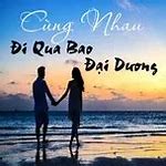 Lời Bài Hát Cùng Anh Băng Qua Bao Đại Dương