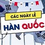 Ngày Nghỉ Lễ Ở Hàn Quốc 2023