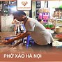 Phở Xào Giòn Ở Đâu Ngon Hà Nội