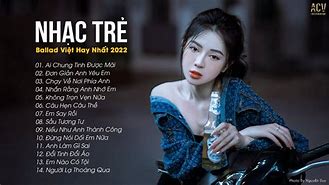 Tổng Hợp Nhạc Trẻ Mới Nhất 2024